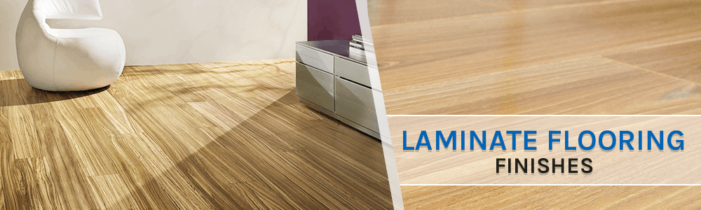 LAMINATE FLOORING FINISHES